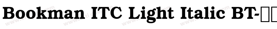 Bookman ITC Light Italic BT字体转换